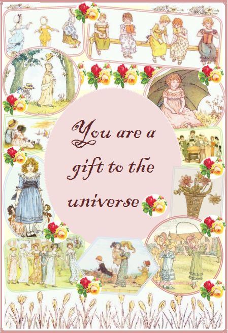 You are a gift to the universe